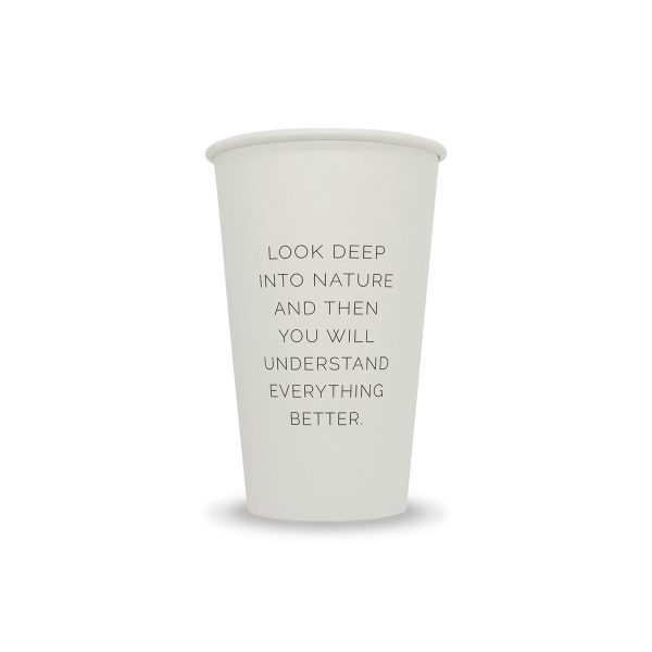 16oz Single Wall Paper Cup - White "Look Deep Into Nature"